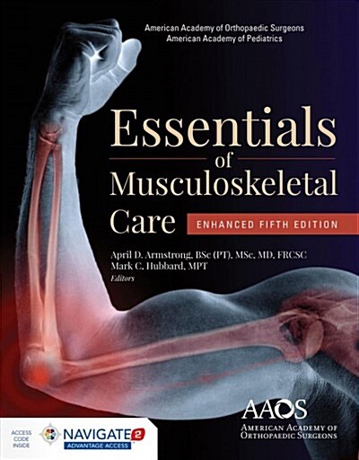 AAOS Essentials of Musculoskeletal Care, Enhanced Edition: Enhanced Edition (Hardcover, 5)