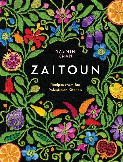 Zaitoun: Recipes from the Palestinian Kitchen (Hardcover)