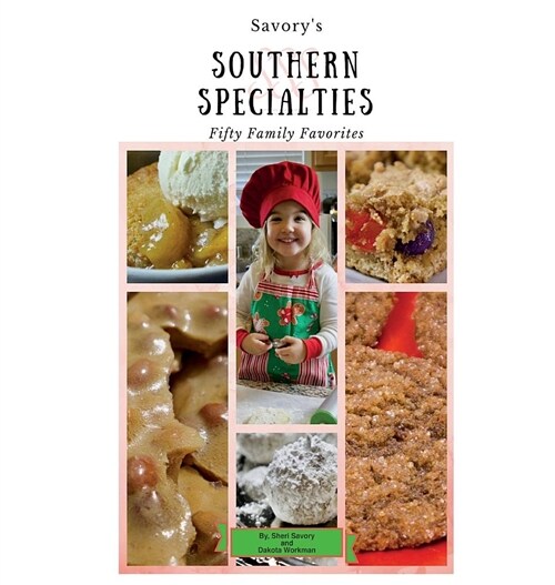 Savorys Southern Specialties: Fifty Family Favorites (Hardcover)