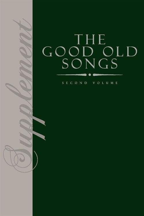 The Good Old Songs Supplement (Paperback)