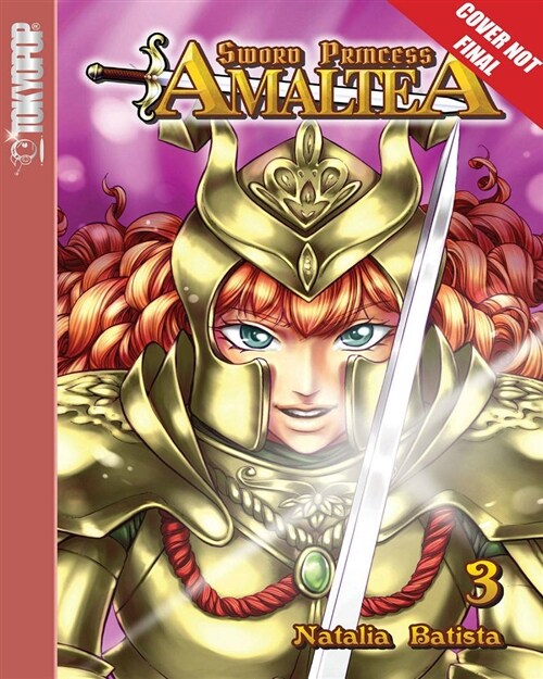 Sword Princess Amaltea, Volume 3 (English): Volume 3 (Paperback)