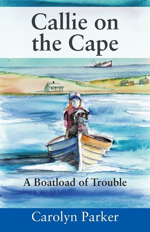 Callie on the Cape: A Boatload of Trouble (Paperback)