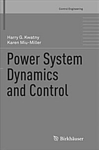 Power System Dynamics and Control (Paperback)