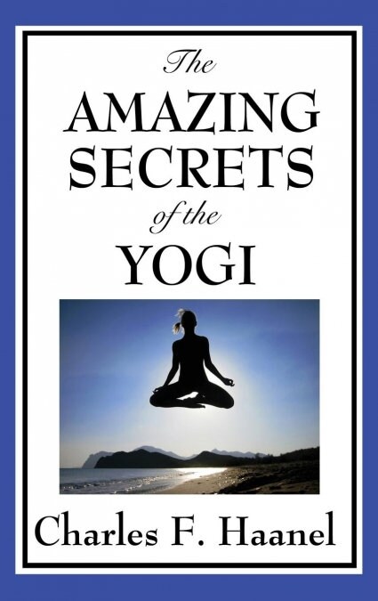 The Amazing Secrets of the Yogi (Hardcover)