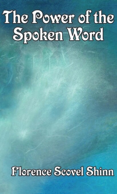 The Power of the Spoken Word (Hardcover)