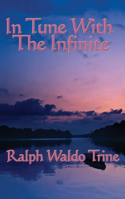 In Tune with the Infinite (Hardcover)