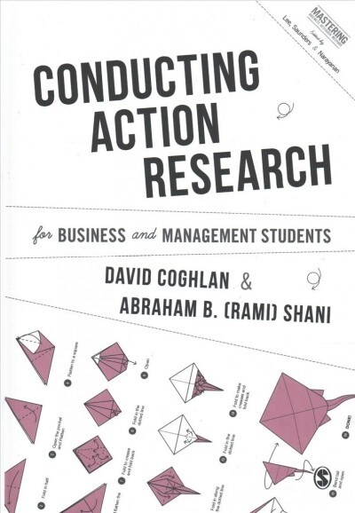 Conducting Action Research for Business and Management Students (Hardcover)