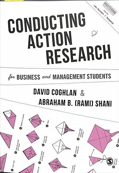 Conducting Action Research for Business and Management Students (Paperback)