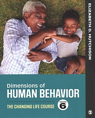 Dimensions of Human Behavior: The Changing Life Course (Paperback, 6)