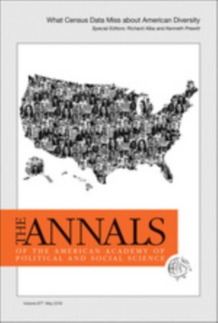 The Annals of the American Academy of Political and Social Science: What Census Data Miss about American Diversity (Paperback)