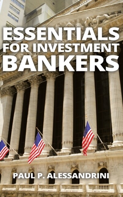 Essentials for Investment Bankers (Hardcover)