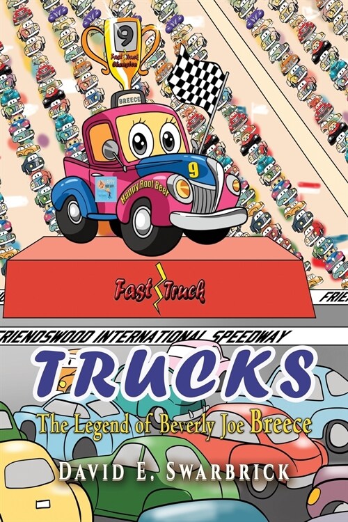 Trucks I The Legend of Beverly Joe Breece (Paperback)