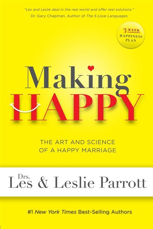 Making Happy: The Art and Science of a Happy Marriage (Paperback)