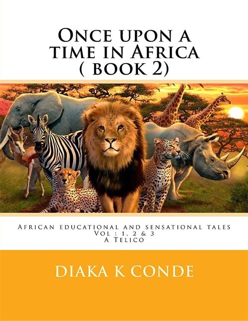 Once Upon a Time in Africa: African Tales . a Telico (Paperback)