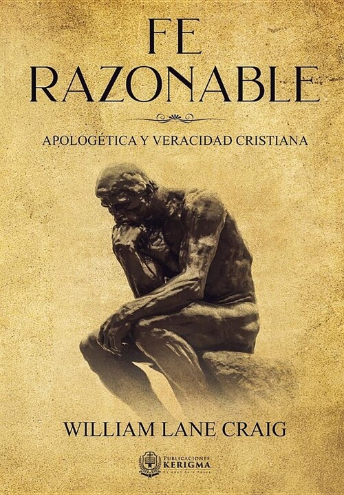 Fe Razonable: Apologetica y Veracidad Cristiana (Paperback)