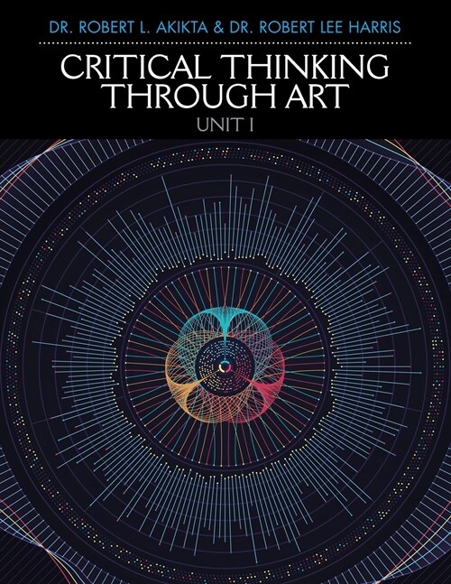 Critical Thinking Through Art Unit I (Paperback)