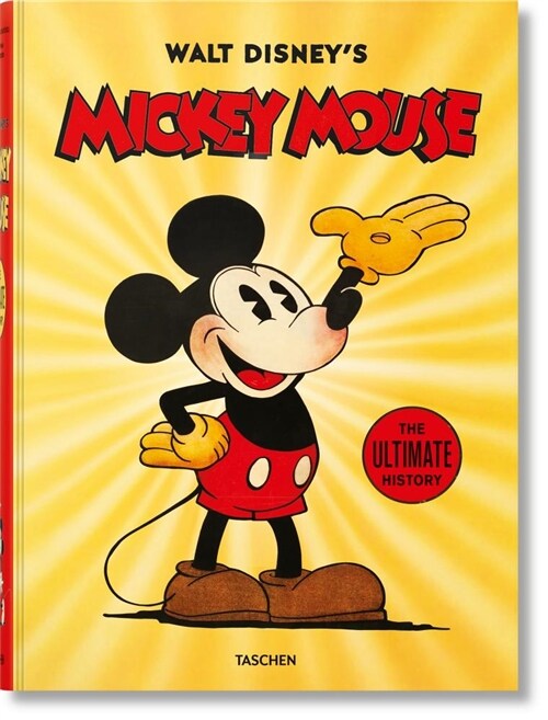 Walt Disneys Mickey Mouse. the Ultimate History (Hardcover)