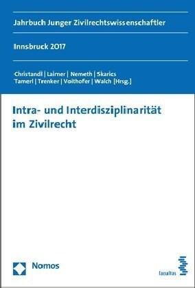 Intra- Und Interdisziplinaritat Im Zivilrecht: Jahrbuch Junger Zivilrechtswissenschaftler (Paperback)