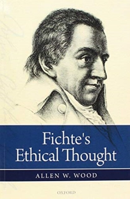 Fichtes Ethical Thought (Paperback)