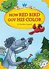 YLCR Level 1-6: How Red Bird Got His Color (Book + MP3)