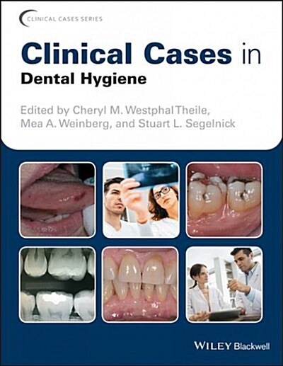 Clinical Cases in Dental Hygiene (Paperback, 1st)