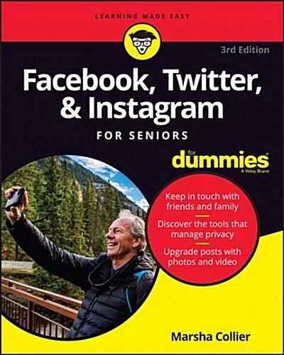 Facebook, Twitter, & Instagram for Seniors for Dummies (Paperback, 3)