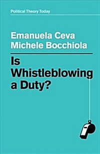 Is Whistleblowing a Duty? (Hardcover, 1st)