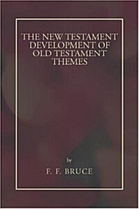 New Testament Development of Old Testament Themes (Paperback)