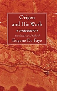 Origen and His Work (Paperback)