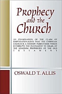 Prophecy and the Church (Paperback, Reprint)