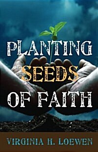 Planting Seeds of Faith (Paperback)