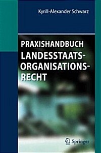 Praxishandbuch Landesstaatsorganisationsrecht (Hardcover)