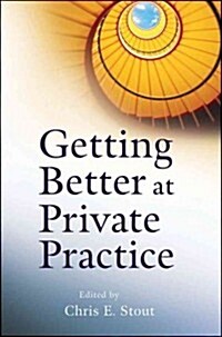 Getting Better at Private Practice (Paperback)