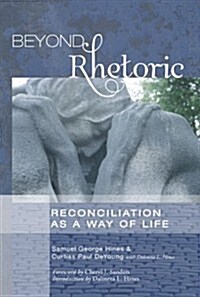 Beyond Rhetoric (Paperback)