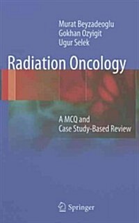 Radiation Oncology: A McQ and Case Study-Based Review (Hardcover)