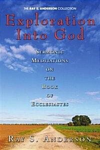 Exploration Into God (Paperback)