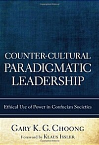 Counter-Cultural Paradigmatic Leadership (Paperback)