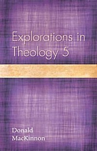 Explorations in Theology 5 (Paperback)