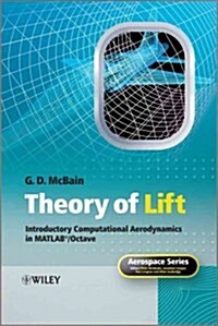 Theory of Lift: Introductory Computational Aerodynamics in MATLAB/Octave (Hardcover)