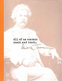 all of Us Contain Music and Truth. Mark Twain (Hardcover)