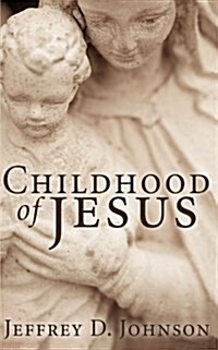 Childhood of Jesus (Stapled Booklet) (Paperback)