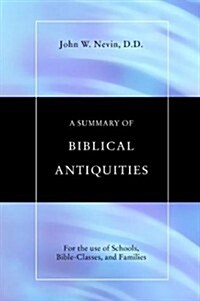 A Summary of Biblical Antiquities (Paperback)