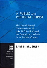 A Public and Political Christ (Paperback)