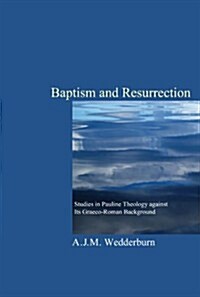 Baptism and Resurrection (Paperback)