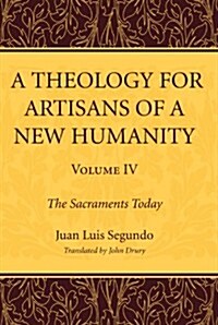 A Theology for Artisans of a New Humanity, Volume 4 (Paperback)