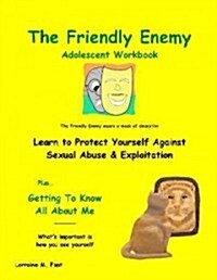 The Friendly Enemy Adolescent Workbook (Paperback)