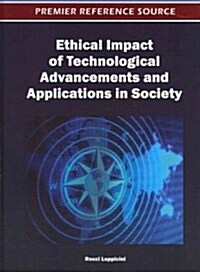 Ethical Impact of Technological Advancements and Applications in Society (Hardcover)