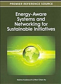 Energy-Aware Systems and Networking for Sustainable Initiatives (Hardcover)