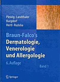 Braun-Falcos Dermatologie, Venerologie Und Allergologie (Hardcover, 6, 6. Aufl. 2012.)