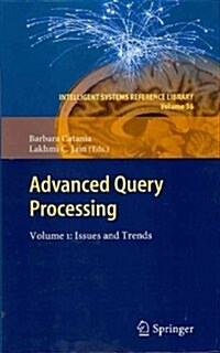 Advanced Query Processing: Volume 1: Issues and Trends (Hardcover, 2013)